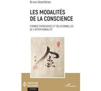 Les modalités de la conscience Bruno Deschênes (Auteur)