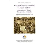 Les modalités de paiement de l'état moderne : adaptation et blocage d'un système Marie-Laure Legay (Direction), Collectif (Auteur)