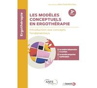 Les Modèles Conceptuels En Ergothérapie - Introduction Aux Concepts Fondamentaux