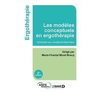 Les modèles conceptuels en ergothérapie: Introduction aux concepts fondamentaux
