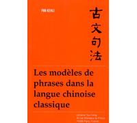 Les Modèles De Phrases Dans La Langue Chinoise Classique