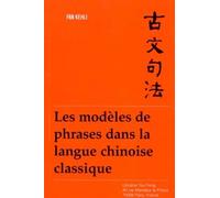 Les Modèles de phrases dans la langue chinoise classique