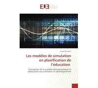 Les modèles de simulation en planification de l’éducation: Conception de la variable démographique et adéquation aux contextes en développement