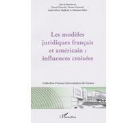 Les Modèles Juridiques Français Et Américain : Influences Croisées