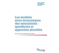 Les modèles socio-économiques des associations: Spécificités et approches plurielles