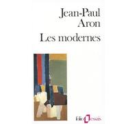 Jean-Paul Aron – Les Modernes – Livre – Gallimard