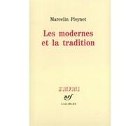 Marcelin Pleynet – Les modernes et la tradition – broché – Gallimard