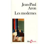 Jean-Paul Aron – Les Modernes – Livre – Gallimard