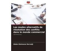 Les Modes Alternatifs De Résolution Des Conflits Dans Le Monde Commercial