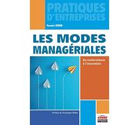 Les modes managériales: Du conformisme à l'innovation. Préface de Christophe Midler