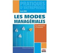 Les modes managériales: Du conformisme à l'innovation. Préface de Christophe Midler