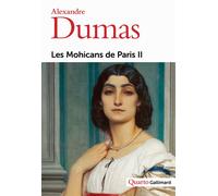 Les Mohicans de Paris Tome 2 - Alexandre Dumas Père - Gallimard - broché - Roman