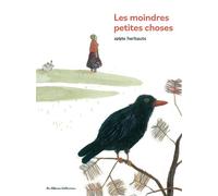Anne Herbauts – Les Moindres petites choses – Nouvelle édition – Broché