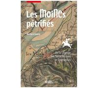 Les Moines Pétrifiés - Ou La Légende Des Sarrasins Dans Le Sisteronais