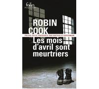 Les mois d'avril sont meurtriers Une enquête du Service des décès non éclaircis - Robin Cook - Gallimard - Poche - Roman