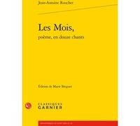 Les Mois, Jean-Antoine Roucher (Auteur), Pierre Frantz (Direction), Catriona Seth (Direction)