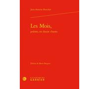 Les Mois, - Jean-Antoine Roucher - Classiques Garnier - relié - Poésie