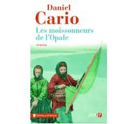 Les moissonneurs de l'Opale - Daniel Cario - Presses De La Cite - broché - Roman