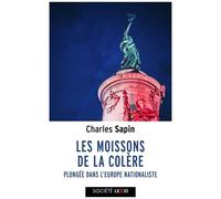 Les Moissons De La Colère - Plongée Dans L'europe Nationaliste
