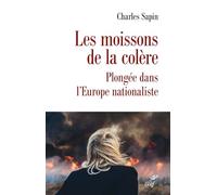 Les moissons de la colère. Charles Sapin (Auteur)