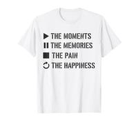 Les Moments Les Souvenirs La Douleur Le Bonheur T-Shirt