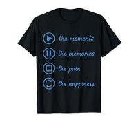 Les Moments Les Souvenirs La Douleur Le Bonheur T-Shirt
