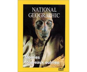 Les Momies, tombeaux oubliés - Collection National Geographic