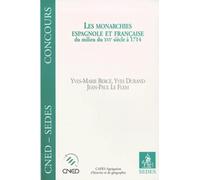 Les Monarchies espagnole et française du milieu du XVIe siècle à 1714