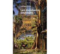 Les mondains sauvages - Luciano Brito - Karthala - broché - Essai