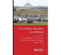 Les mondes agricoles en politique: De la fin des paysans au retour de la question agricole