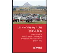 Les mondes agricoles en politique De la fin des paysans au retour de la question agricole - Bertrand Hervieu - Presses De Sciences Po - broché - Essai