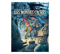 Les Mondes cachés T2 : La Confrérie secrète - Primavera De Filippi - Humanoïdes Associés - cartonné - Bande dessinée jeunesse