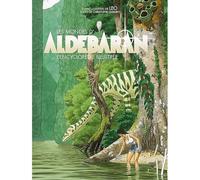 Les Mondes D'aldébaran - L'encyclopédie Illustrée