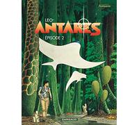 Les mondes d'Aldébaran, Tome 2 : Antares épisode 2