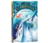 Les mondes d'Animalia - T1 - Les licornes et la menace du griffon