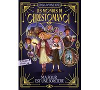 Les Mondes de Chrestomanci – 1. Ma sœur est une sorcière – Gallimard