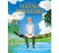 Les Mondes de Hayao Miyazaki