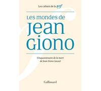 Les mondes de Jean Giono Collectif (Auteur), Alain Romestaing (Editeur du volume), Denis Labouret (Editeur du volume)
