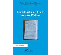 Les Mondes de Kruso Krusos Welten - Sylvie Arlaud - L'harmattan - broché - Essai