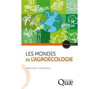 Les mondes de l'agroécologie Thierry Doré (Auteur), STÉPHANE BELLON (Auteur)
