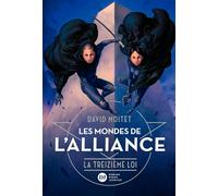 Les Mondes de L'Alliance, La Treizième Loi - Tome 3 - David Moitet - Didier Jeunesse - broché - Roman junior dès 9 ans
