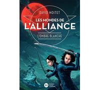 Les Mondes de L'Alliance, L'Ombre blanche - Tome 1