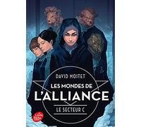 Les Mondes de l'Alliance - Tome 2: Le secteur C