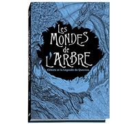 Les mondes de l'arbre - Céleste et la légende de Quercus - Tome 2
