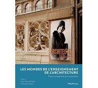 Les Mondes De L'enseignement De L'architecture - Elèves, Enseignants Et Enseignantes
