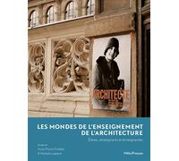 Les mondes de l'enseignement de l'architecture Élèves, enseignants et enseignantes - Anne-Marie Châtelet - Metispresses - broché - Essai