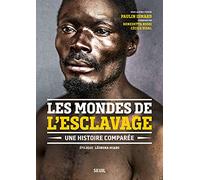 Les Mondes de l'esclavage - Une histoire comparée