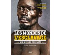 Les Mondes de l'esclavage Une histoire comparée - Collectif - Seuil - broché - Essai