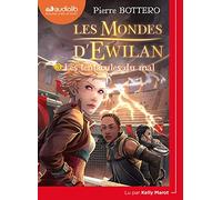 Les Mondes d'Ewilan 3 - Les Tentacules du mal: Livre audio 1 CD MP3