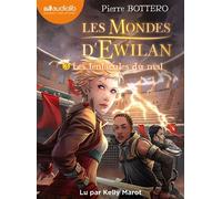 Les Mondes d'Ewilan 3 - Les Tentacules du mal Livre audio 1 CD MP3 - Pierre Bottero - Audiolib - Texte lu (CD) - Roman adolescent dès 13 ans CD